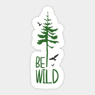 Be Wild Outdoor Adventure Soul Sticker